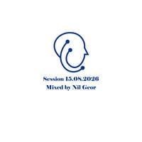 Session 15.08.2026 by Nil Geor