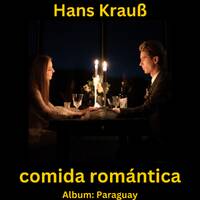 comida romántica by Hans Krauß