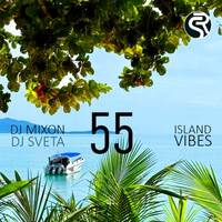 Dj Mixon and Dj Sveta - Island Vibes vol 55 (2025) by Radio Samui