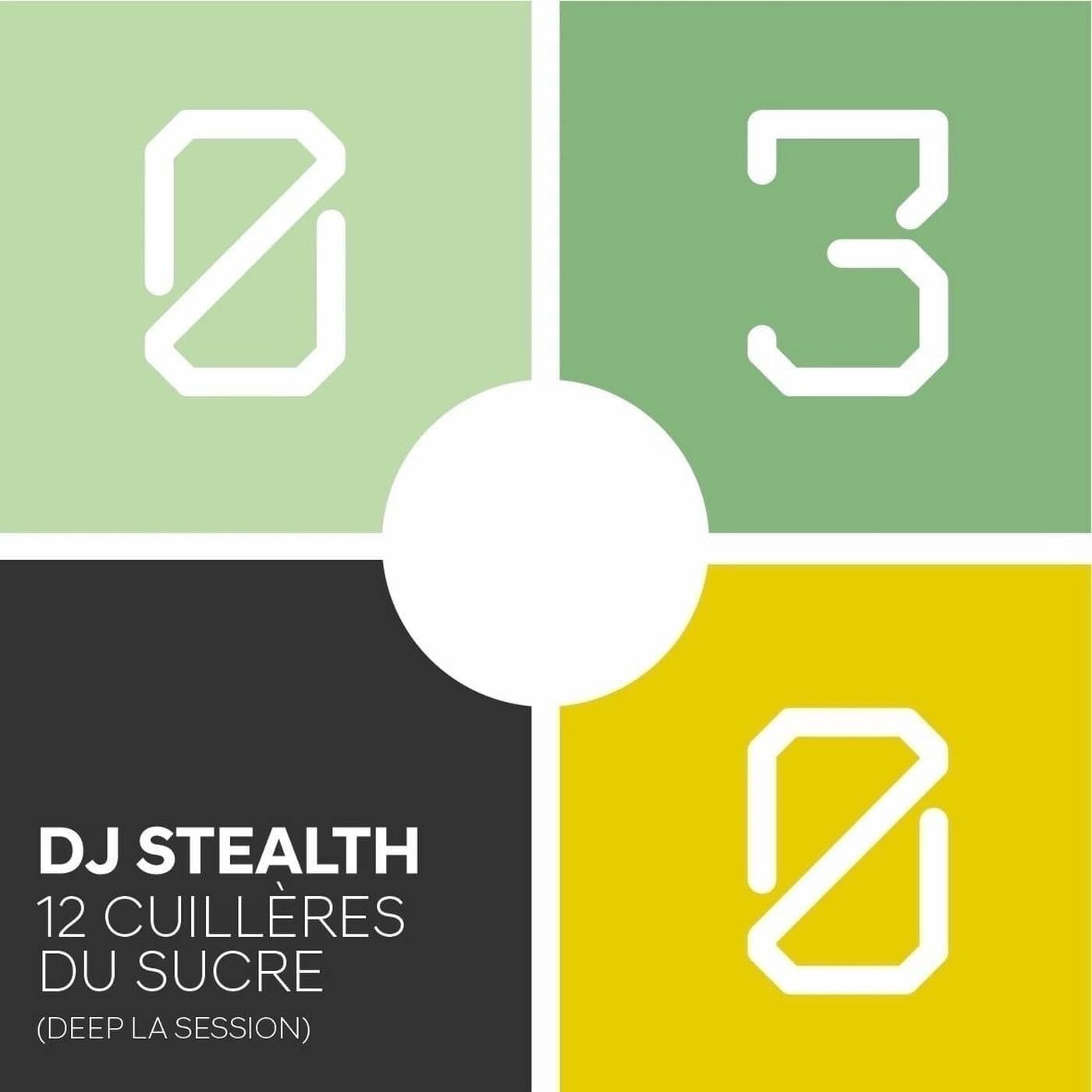 DJ Stealth - 12 cuilleres du sucre (Deep la session 030) episode artwork