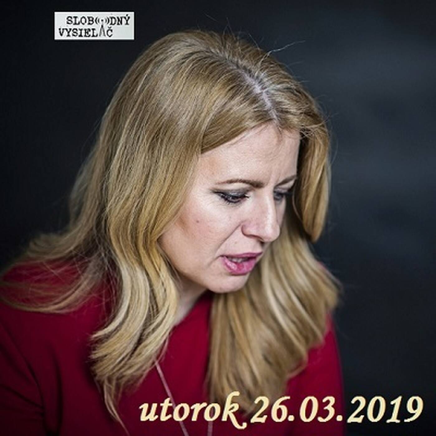 V prvej línii - 2019-03-26 Podivnosti okolo prezidentskej kandidátky Zuzany Čaputovej… episode artwork