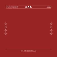 Sunday Version Vol 6 (Mixed &amp; Compiled By Djy Cleofillas) by Njabulo Cleofillas Sjeba