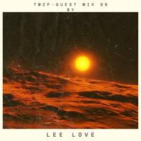 TMCP- Guest Mix 09 by Lee Love by The Musical Content Podcast
