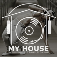 My House Radio Show 2016-06-25 by DJ Chiavistelli