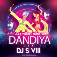 Tollywood's Nonstop Dandiya Mix - DJ S VIII by Telugudjs official