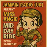 Miss Angie's Mid-Day Ride 25.07.2026 by Jammin Radio (UK)