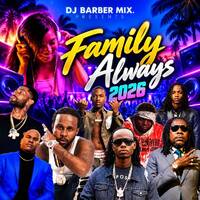 DJ Barber - Family Always | Best Dancehall Hits n New Music Mix 2026 by Dream-Sound Media