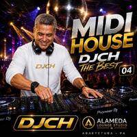 MIDI HOUSE DJCH THE BEST 04 by Carlos Henrique Rodrigues