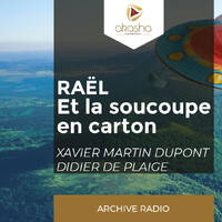 Raël et la soucoupe en carton by Akasha Média