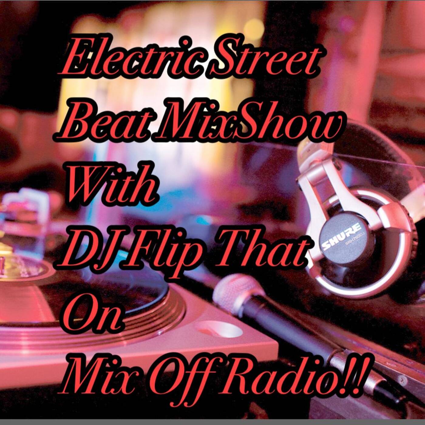 Electric Street Beat MixShow 8/29/22 ( DJ Mix) NewHouseMusic/ElectronicMusic episode artwork