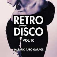 Retro Disco Vol.10 - Balearic Italo Garage by sara nishino