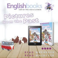 Pictures from the Past &amp; EnglishBooks by EnglishBooks