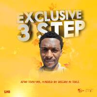 Exclusive 3 Step Afro Tech Vol.5 Mixed By Deejay M-Tsile by Deejay M-Tsile