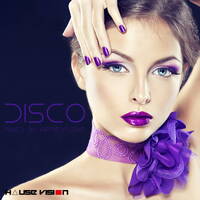 House Vision pres. - DISCO - mixed by Artie Flexs (10.08.16) by Artie Flexs