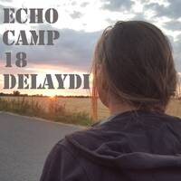 EchoCamp18 - Delaydi by Saetchmo