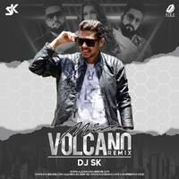 Miss Volcano (Remix) - DJ SK by All Indian DJs Drive