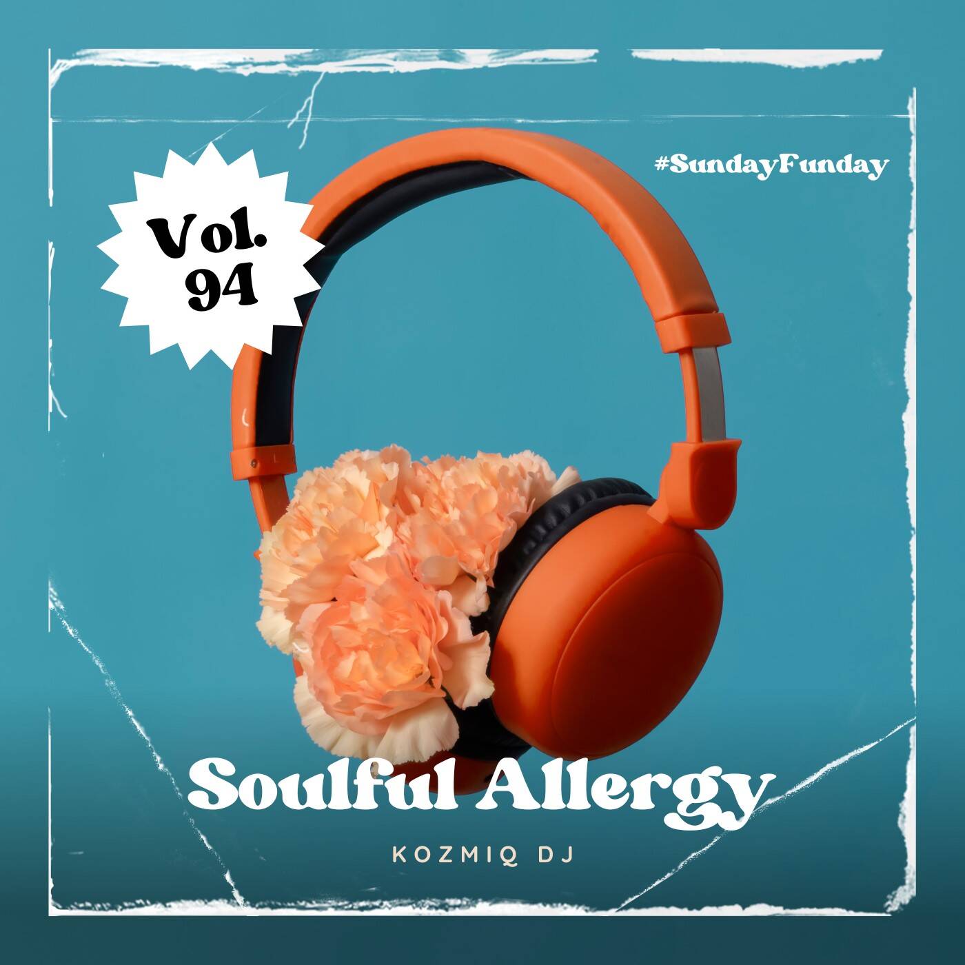 Soulful Allergy Vol.94 (Sunday Funday Live Mix) Soulful Allergy Vol.94 (Sunday Funday Live Mix)