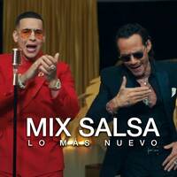MIX SALSA DADDY YANKEE Y MARC ANTONY DE VUELTA PA LA VUELTA by Mix Latin Music