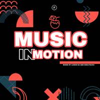 Music In Motion Vol 12.Mixed By LoGos &amp; SoulTouch by LoGos SA & Soul Touch