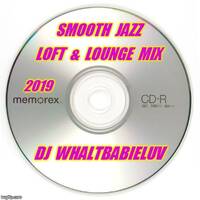 Smooth Jazz / R&amp;B Mix - by Dj WhaltBabieLuv's