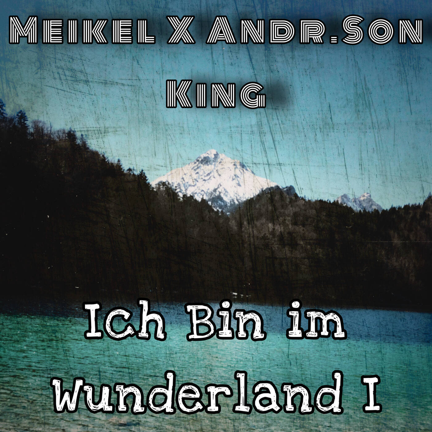 Ich Bin im Wunderland I / Meikel X Andr.Son King / M.K 7 Records