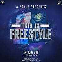 A-Style presents This Is Freestyle EP236 @ REALHARDSTYLE.NL 22.09.2023 by A-Style - Harder Styles DJ
