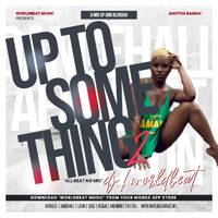 Up To Something_Pt2 by Worldbeat Musik