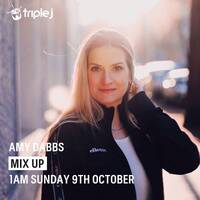 Triple J Mix Up - Amy Dabbs (09.10.2022) by djsets4u