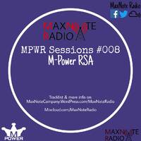 MPWR Sessions #008: M-Power RSA by MaxNote