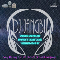 DJ Jangbu - Carbon Life Forms S01E05 - Degenerative AI by DJ Jangbu