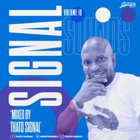 SignalSounds House Sessions Vol.16 (Mixed By Thato Signal) by Thato Signal