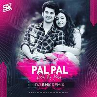 PAL PAL DIL KE PAAS (REMIX) - DJ SMK by DjSonuClub