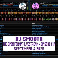 The Open Format Show - Episode #14 by Dj Smooth