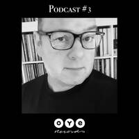 Finn Johannsen - Oye Podcast #3 by Finn Johannsen