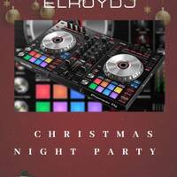 CHRISTMAS NIGHT PARTY ( EL ROY DJ by @theurbanflow507