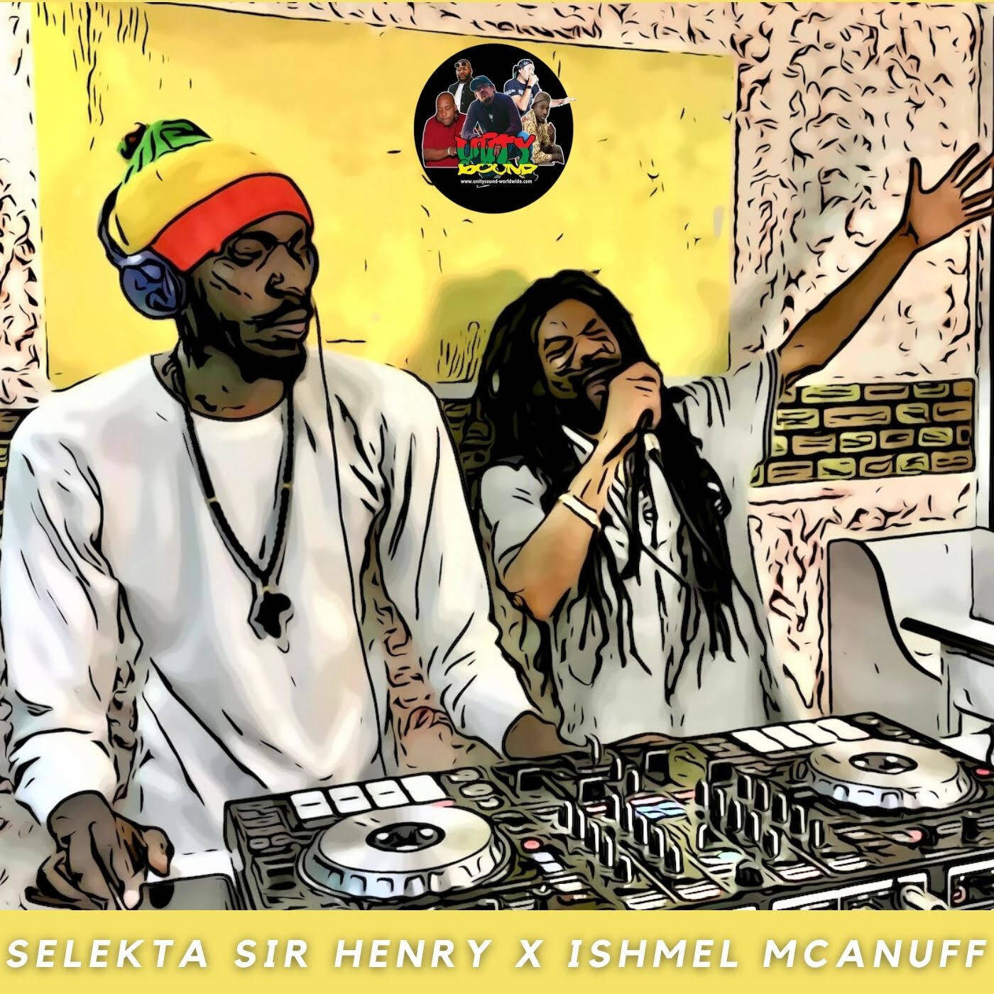 Selekta Sir Henry X Ishmel McaNuff [Exclusive] episode artwork