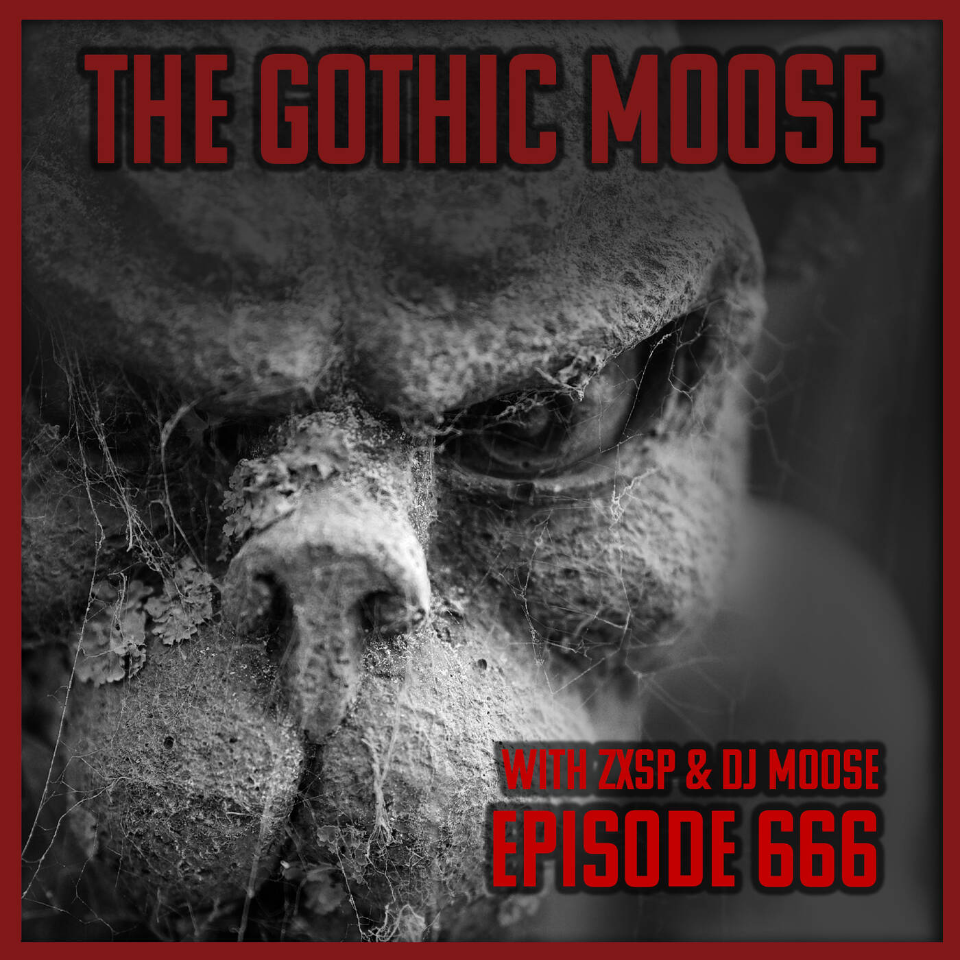 Play The Gothic Moose – Episode 666 – with hosts ZXSP and DJ Moose