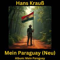 Mein Paraguay (Neu) by Hans Krauß