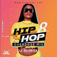 Hip Hop Overdose Mix Vol 8 [Megan Thee Stalion, Dababy, Drake, Roddy Rich, Pop Smoke, Lil Baby] by DJ Shinski