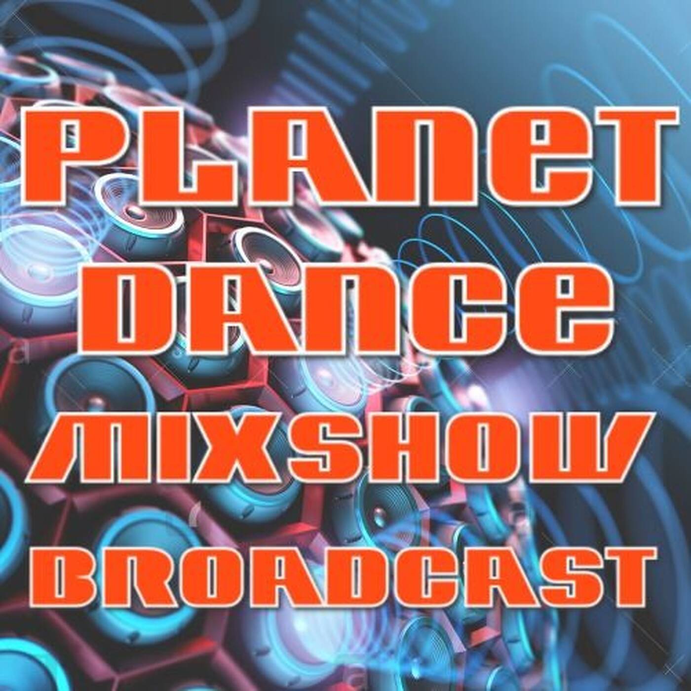 Planet Dance Mixshow Broadcast