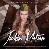 Music by Katusha Svoboda - Jackin Motion #050 by Katusha Svoboda