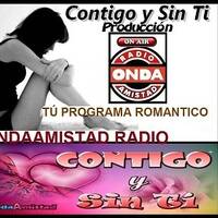  ONDAAMISTAD : 366-"CONTIGO Y SIN TI "-366 by ONDAAMISTAD