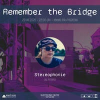 Stereophonie @ Remember the Bridge 26/3 by Electronic Beatz Network