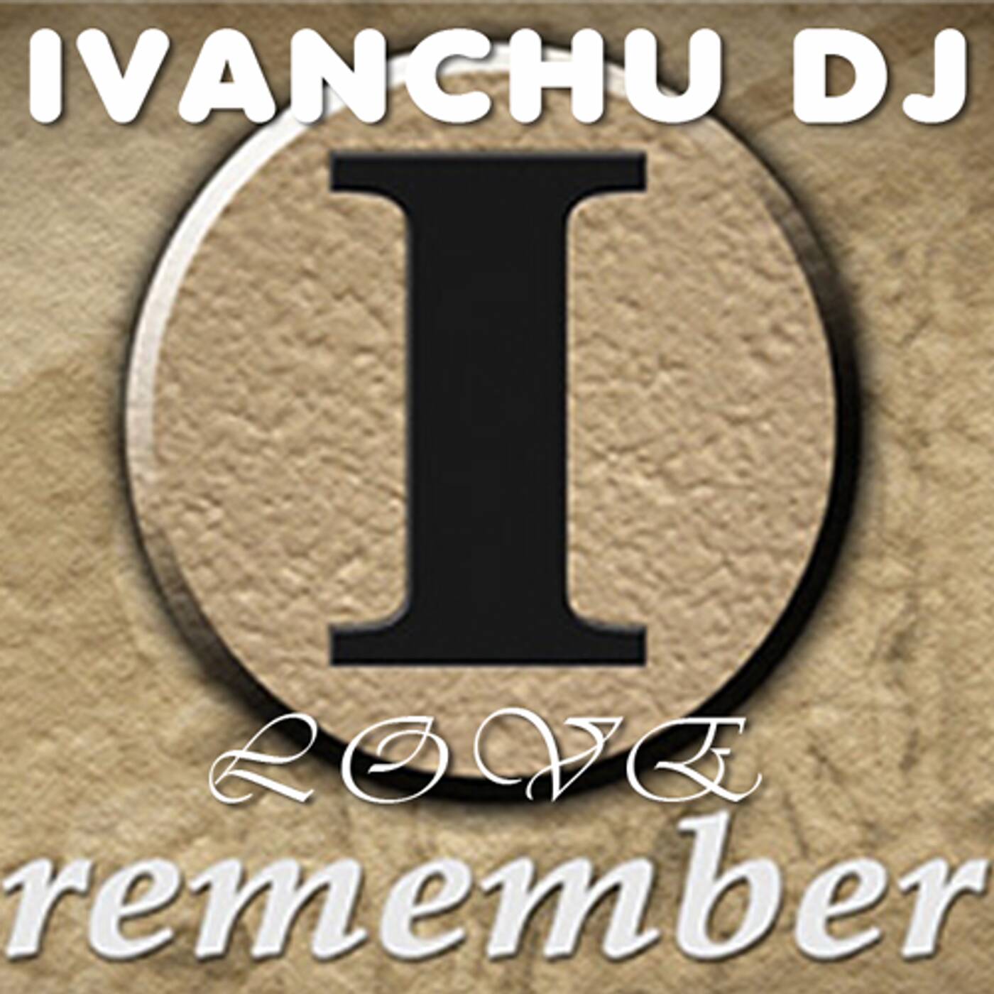 REMEMBER THE SESSION - IVANCHU DJ episode artwork