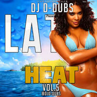 Latin Heat Vol.5 (Reggaeton Mix 2024) – DJ D-Dubs ft. Bad Bunny, Feid, J Balvin, Myke Towers &amp; More by Dj D-Dubs