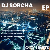 Dj Sorcha - City Limits EP by DJ Sorcha