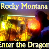 Rocky23Montana - Enter The Dragon by Rocky23Montana