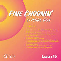 Fine Choonin' 005 - Trance &amp; Progressive with Beat16 by Beat16