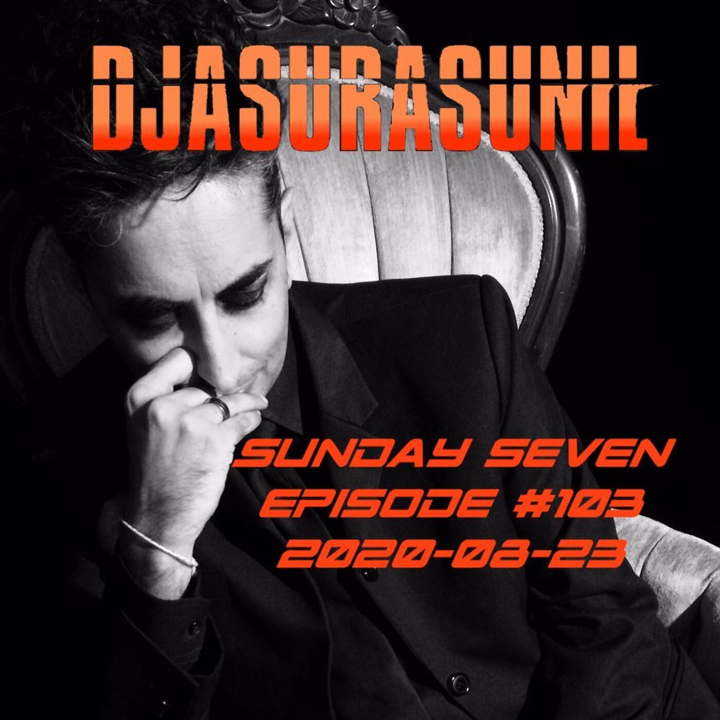DJ AsuraSunil's Sunday Seven Mixshow #103 - 20200823 episode artwork
