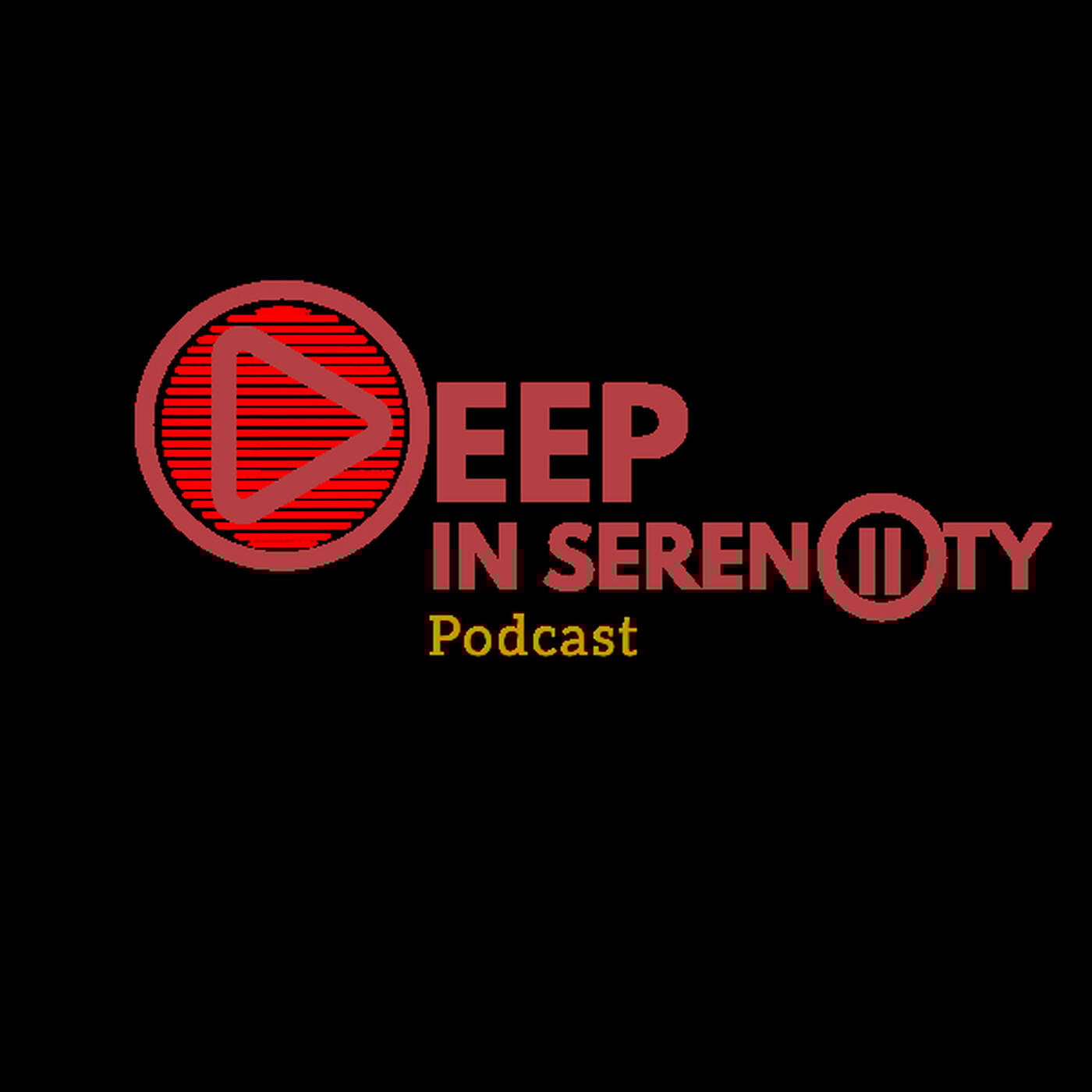Deep In Serenity Podcast cover art